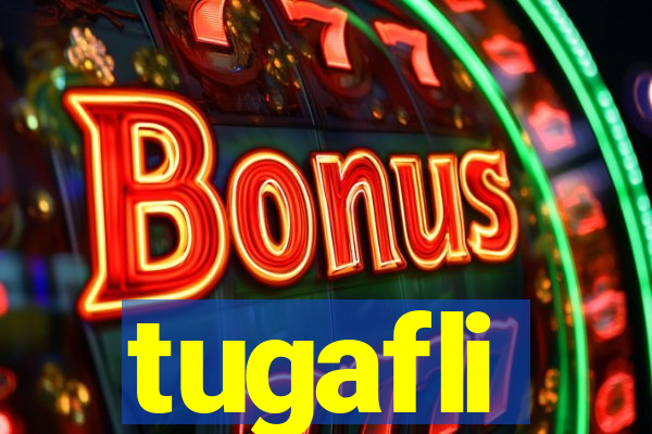 tugafli