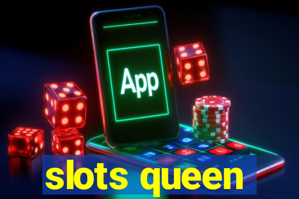 slots queen