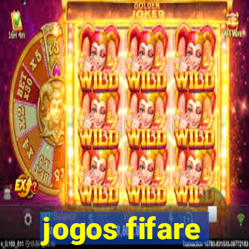 jogos fifare