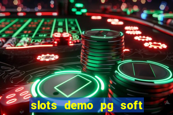 slots demo pg soft jogo grátis