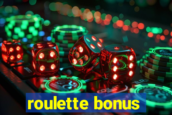 roulette bonus