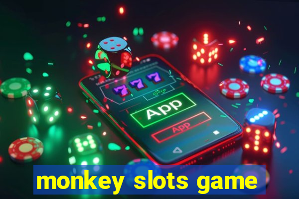 monkey slots game