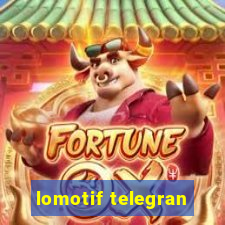 lomotif telegran