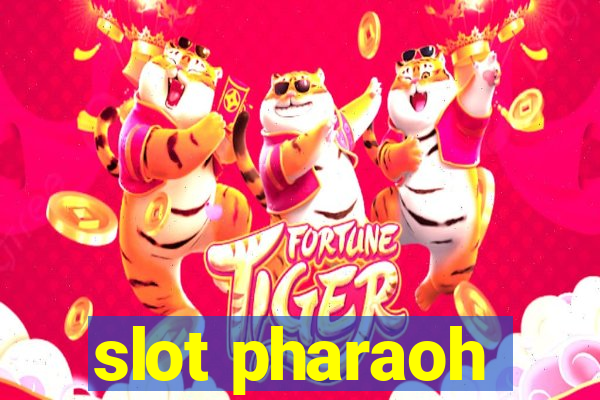 slot pharaoh