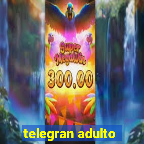 telegran adulto