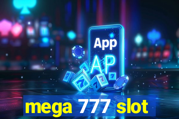 mega 777 slot