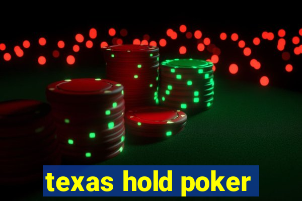 texas hold poker