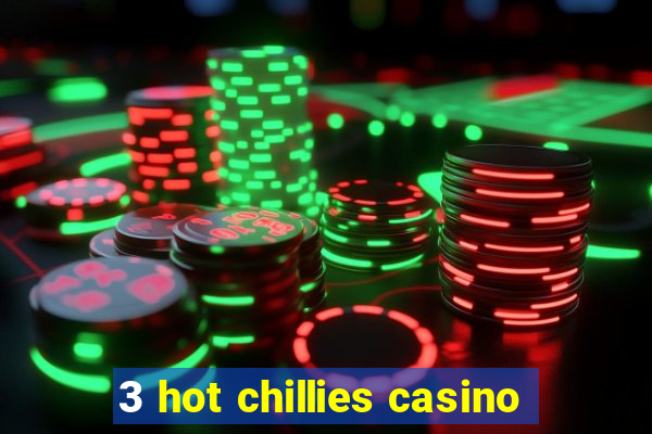 3 hot chillies casino