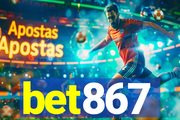 bet867