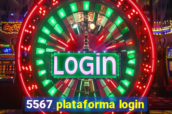 5567 plataforma login