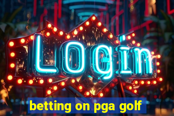 betting on pga golf