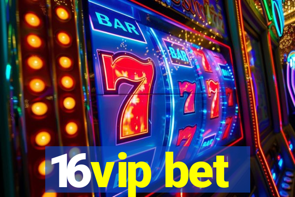 16vip bet