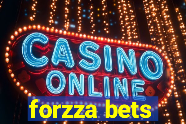 forzza bets