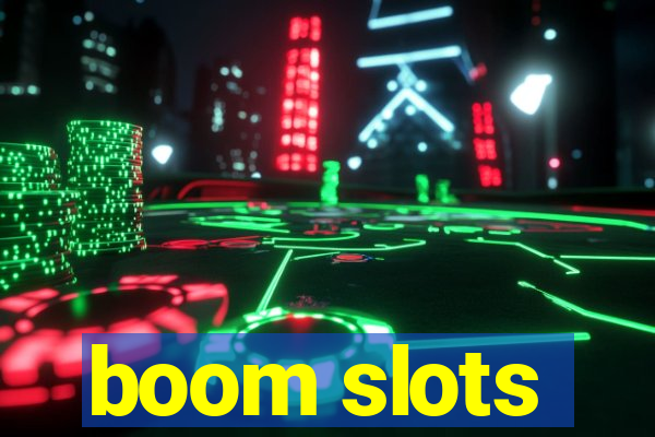 boom slots