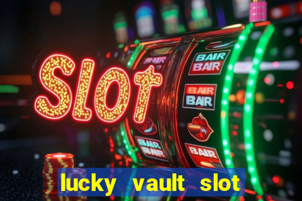 lucky vault slot free play