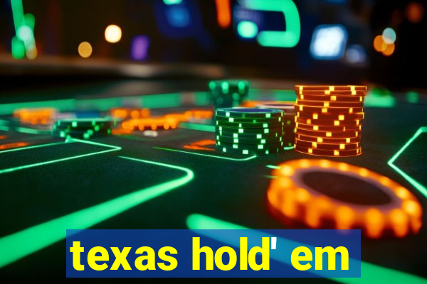 texas hold' em