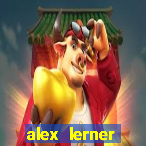 alex lerner jornalista fortuna