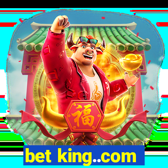 bet king..com