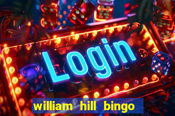 william hill bingo android app download