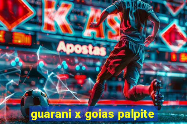 guarani x goias palpite