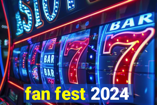 fan fest 2024