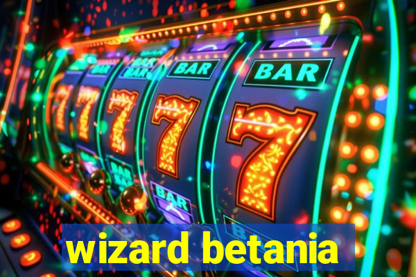 wizard betania