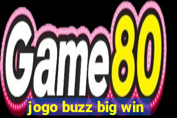 jogo buzz big win