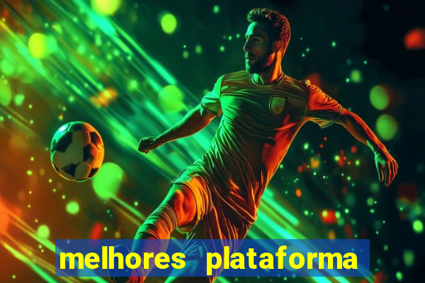 melhores plataforma para jogar tigrinho