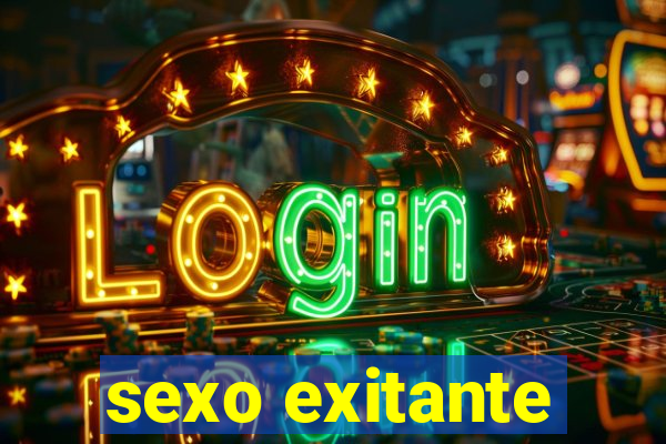 sexo exitante