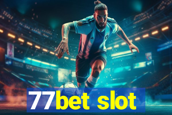 77bet slot