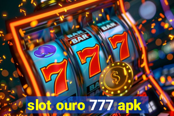 slot ouro 777 apk