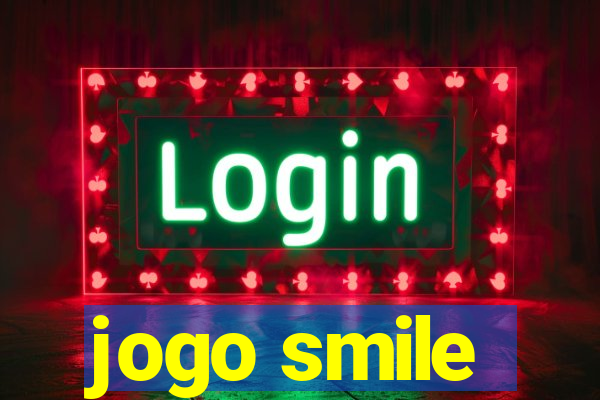 jogo smile