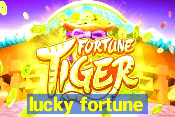 lucky fortune