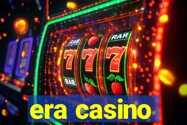 era casino