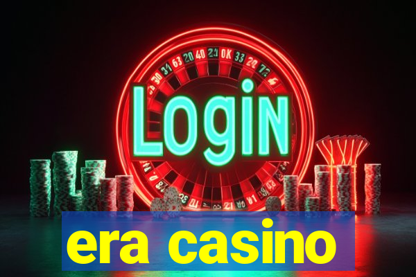 era casino