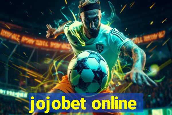 jojobet online