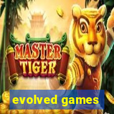 evolved games