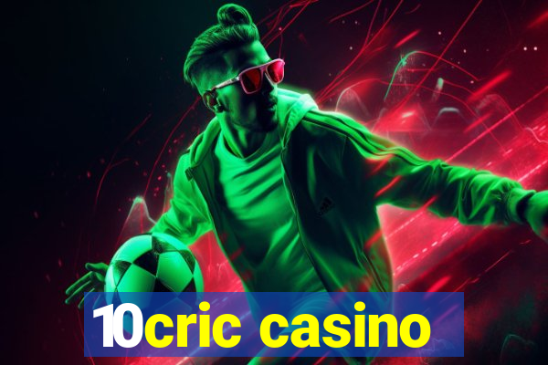 10cric casino