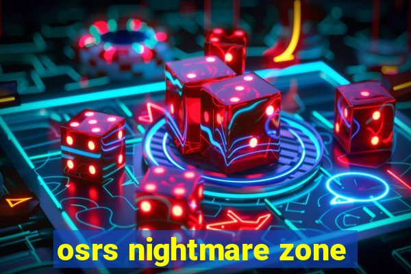 osrs nightmare zone