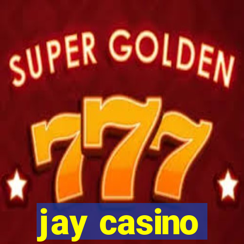 jay casino