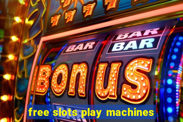 free slots play machines