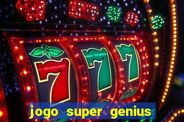 jogo super genius paga mesmo