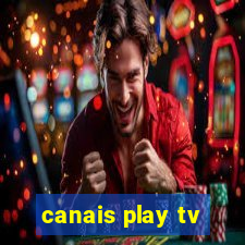 canais play tv