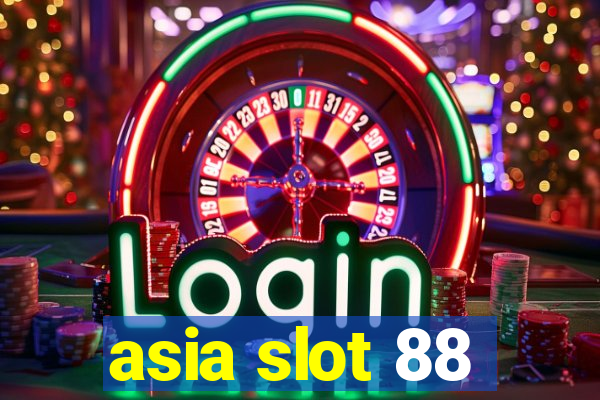 asia slot 88