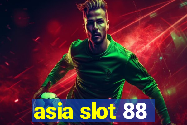 asia slot 88