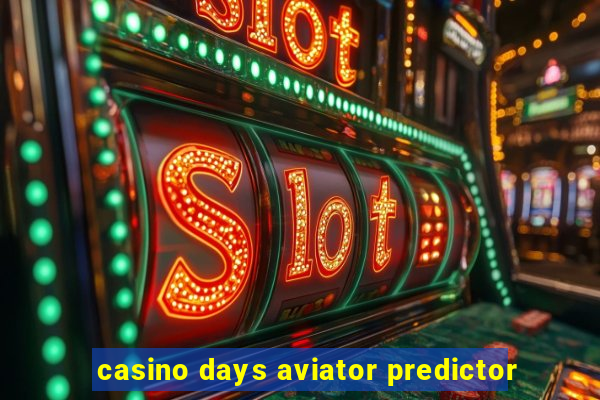 casino days aviator predictor