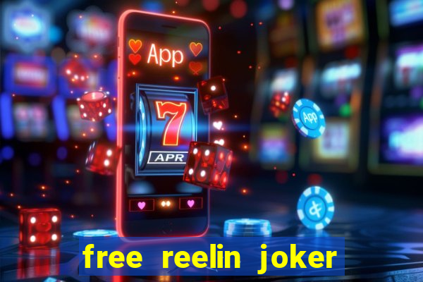 free reelin joker 1000 slot free play