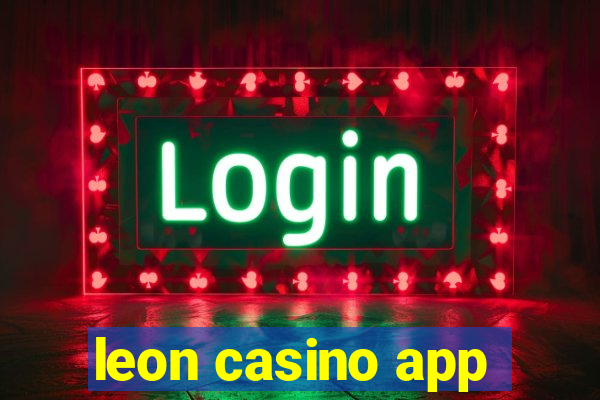 leon casino app