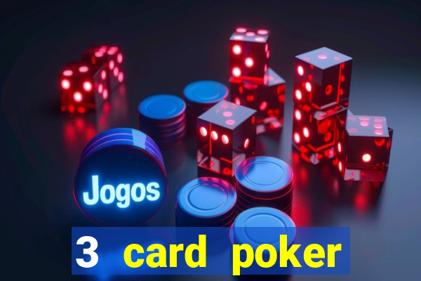 3 card poker casino online