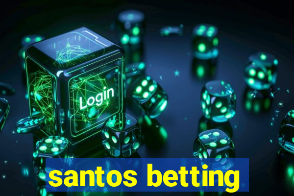 santos betting